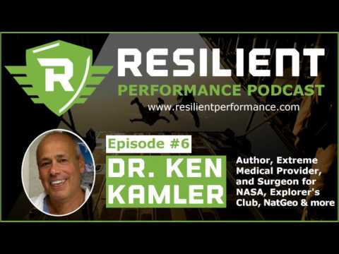 Resilient Performance Podcast - Dr. Ken Kamler 