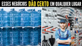 7 Negócios que DÃO CERTO em qualquer lugar