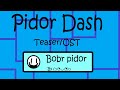 Pidor dash teaser featsleepyfunnygoose