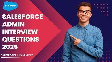 Salesforce Admin Interview Questions & Answers || 2025