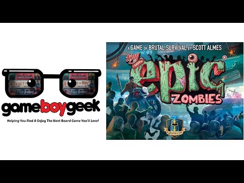 Tiny Epic Zombies Review with the Game Boy Geek