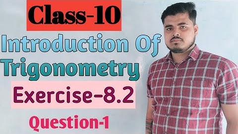 Introduction Of Trigonometry Class-10 Exercise-8.2 Question 1 By Sunny Sir