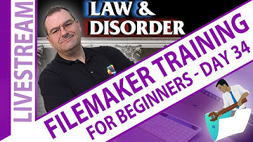 Law & DisOrder - FileMaker for Claris Beginners: Script Debugger & Developer Tools - Day 34