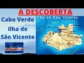 Ilha de São Vicente - Cabo Verde - A Descoberta -  🌄🌴🇨🇻