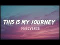 FeelVerse - This is my journey (lyrics) #englishsonglyrics #lyrics #motivational 