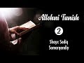 Allohni tanish || #02 || Allohga iymon keltirish || Shayx Sodiq Samarqandiy