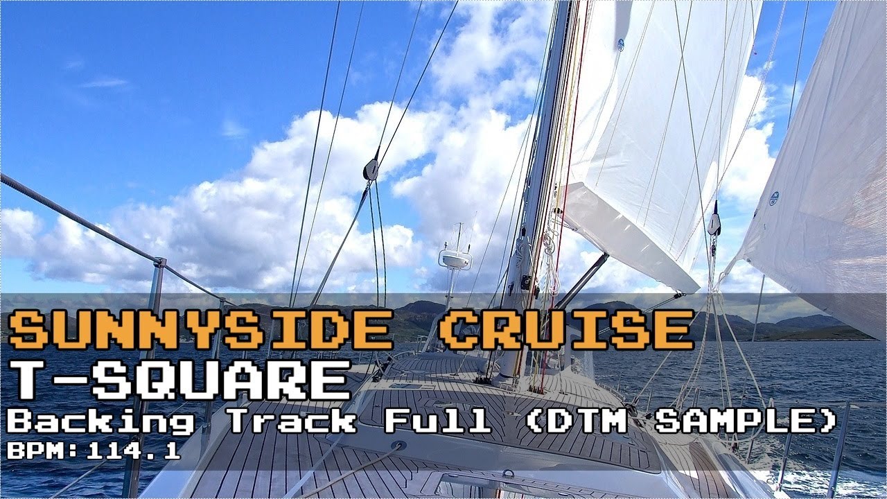 【Backing Track(Full)】Sunnyside Cruise/T-SQUARE 【Backing Track(Full)】Sunnyside Cruise/T-SQUARE