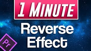 Premiere Pro 2019 - How to do Reverse Effect