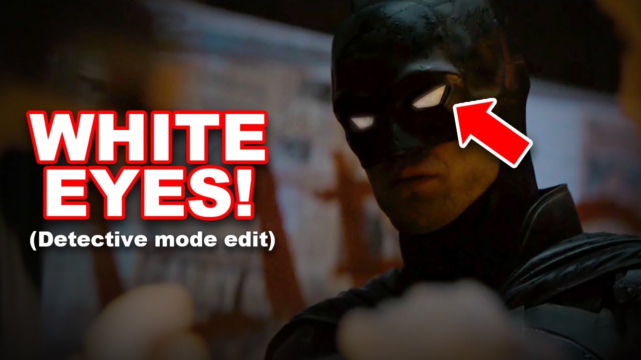 WHITE EYES EDIT (The Batman Detective Mode)! YouTube