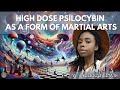 Kilindi iyi and high dose psilocybin as a form of martial arts  acacea lewis  attmind 182