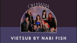 Vietsub Oh Mama - Bling Bling