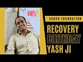 Recovery birt.ay yash ji  sabrr foundation