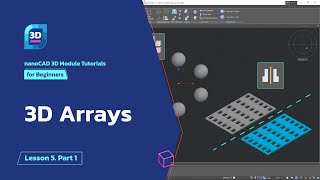 3D Arrays new - nanoCAD 3D Modeling Module Tutorial - Lesson 5. Part 1
