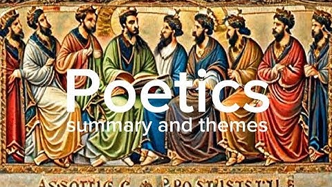 Poetics by Aristotle | Summary and themes of Poetics