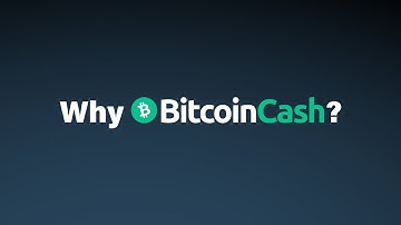 Why Bitcoin Cash?