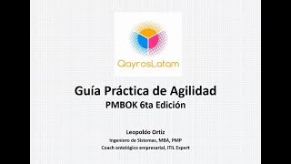 WEBINAR - La Agilidad en la Gestión de Proyectos: Basado en PMBOK 6