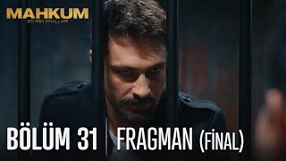 Mahkum 31. Bölüm Fragmanı (Final)