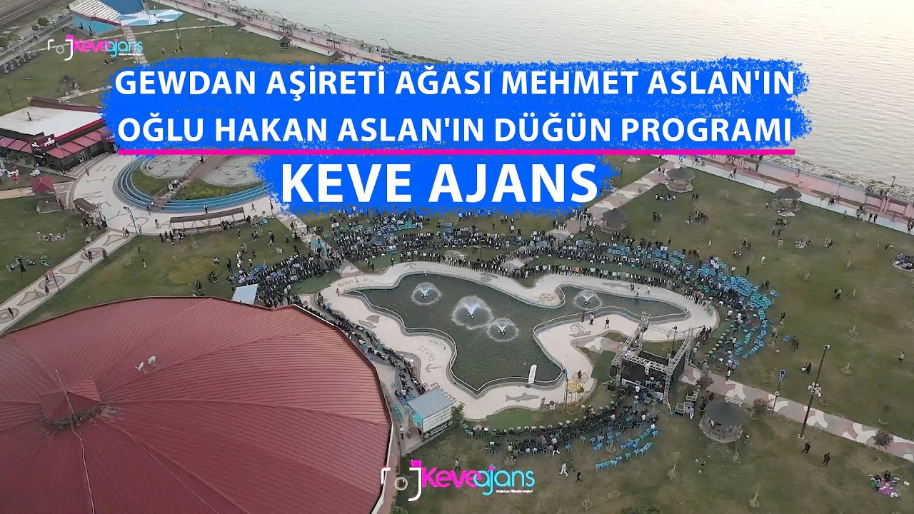 GEWDAN AŞİRETİ AĞASI MEHMET ASLAN'IN OĞLU HAKAN ASLAN'IN DÜĞÜN PROGRAMI - PART 2  - KEVE AJANS 2023