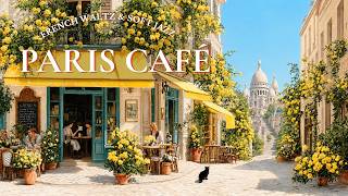 𝐀 𝐒𝐮𝐧𝐧𝐲 𝐌𝐨𝐫𝐧𝐢𝐧𝐠 𝐢𝐧 𝐌𝐨𝐧𝐭𝐦𝐚𝐫𝐭𝐫𝐞 🌼 French Instrumental Music — Coffee Playlist | Work & Relax (3H)