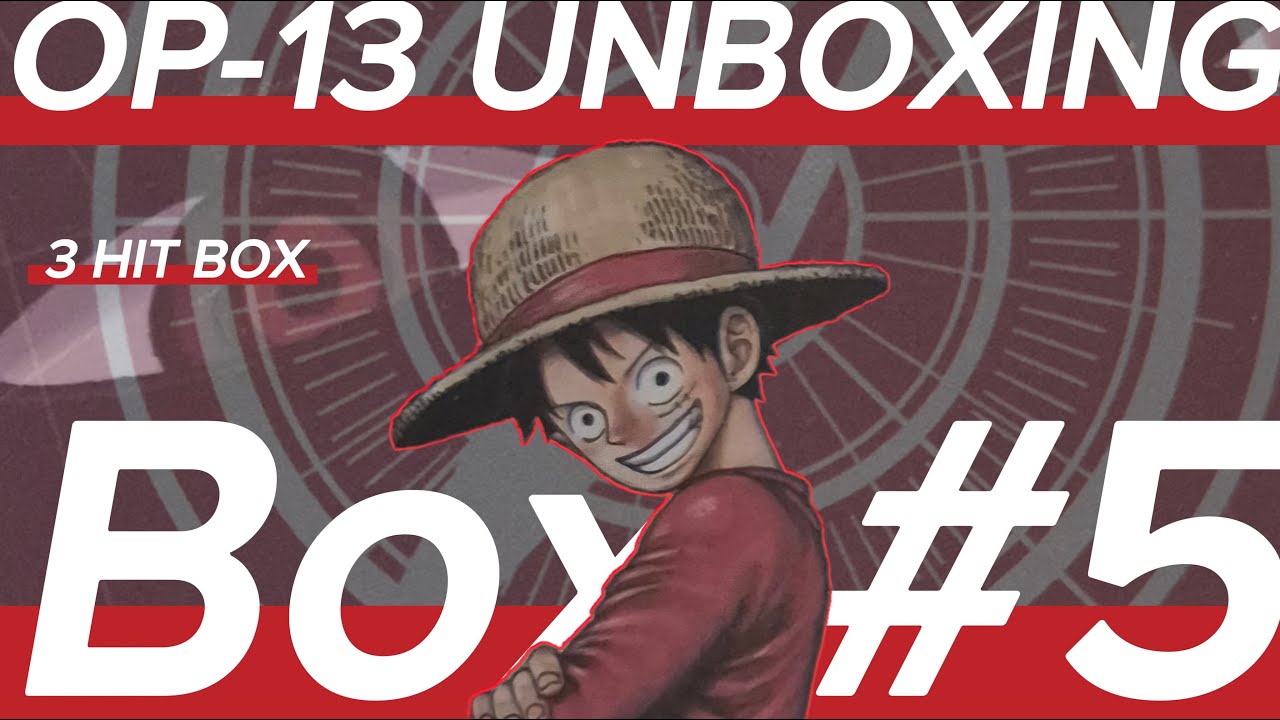 OP-13 3 HIT BOX! OP-13 UNBOXING! 