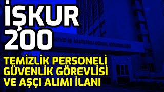 İşkur 200 Personel Alimi İlani Yayimlandi