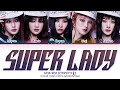 G I DLE Super Lady Lyrics Color Coded Lyrics