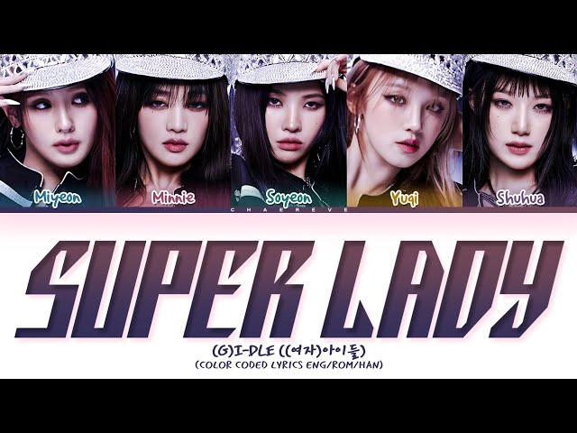 (G)I-DLE Super Lady Lyrics (Color Coded Lyrics) class=