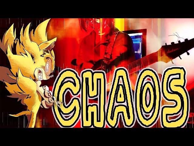  CHAOS (Epic Metal SUPER VERSION) [from FNF VS. Sonic