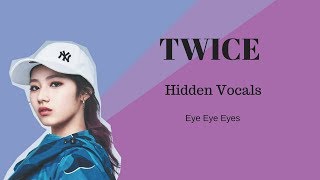 (Hidden Vocals) Eye Eye Eyes - TWICE