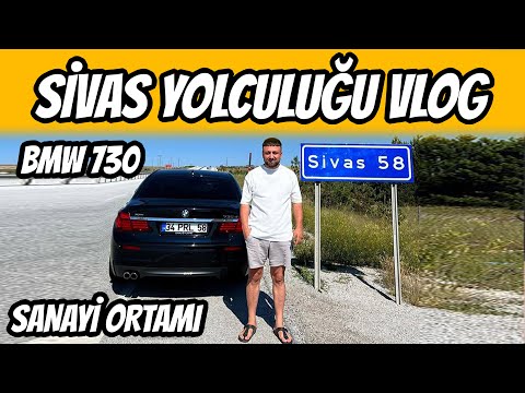 Sivas Sanayide Efsane I Ortam Sivasa Gidiyorum I BMW 730 Uzun Yol VLOG (TRİANGLE)