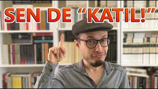 Siz De Alıntılarla Yaşamak İster Misiniz? O Zaman Bana Katilın