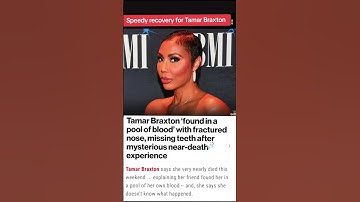 Tamar Braxton fond in a pool of blood, fractured nose and missing teeth.