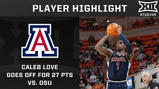 Caleb Love Goes Off for 27 Points vs. Oklahoma State | 2024-25 Big 12 Men’s Basketball
