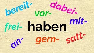 Das Verb "haben" + Präfixe | Глаголът "haben" + представки (A2, B1)