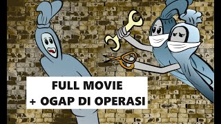 OGAP DI OPERASI DAN KOMPLIKASI FULL MOVIE OCANG OCONG OCING