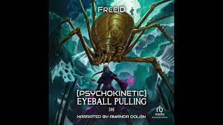 Psychokinetic Eyeball Pulling 3 A Litrpg Adventure - Freeid