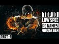 TOP 10 Games For Low Spec PC 2GB RAM 512 MB VRAM Intel HD Graphics PART 3 mp3