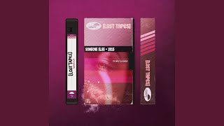 Download Lagu Someone Else (Lost Tapes 2015)