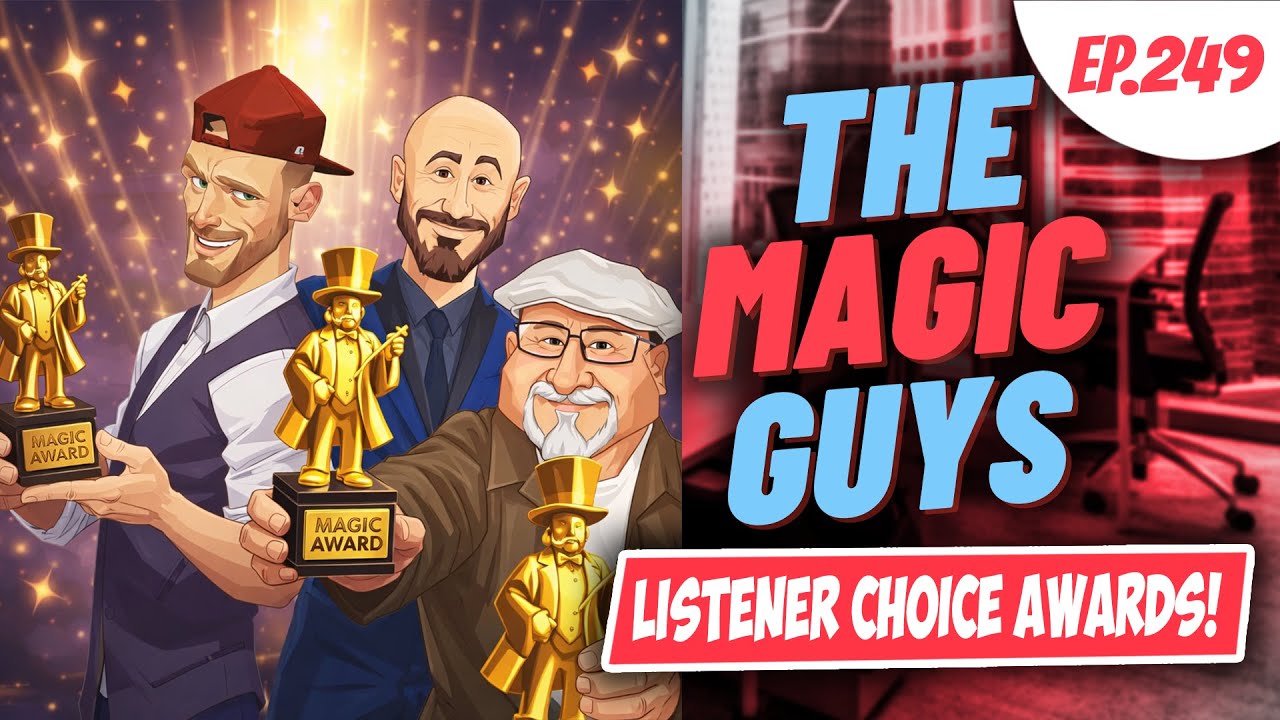The Magic Guys Listener Choice Awards! #249
