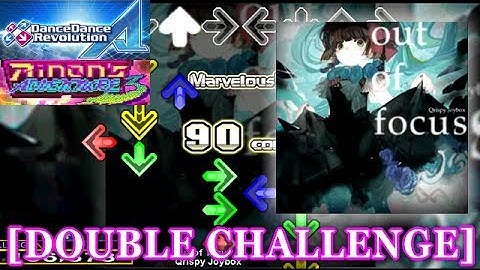 【DDR A】 out of focus [DOUBLE CHALLENGE] 譜面確認＋クラップ