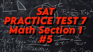 SAT Practice Test 7: Math Section 1. S1Q5. Triangles EFG and JKL are congruent