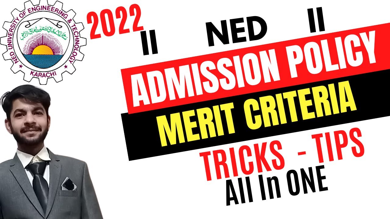 NED ADMISSION POLICY 2022 | Merit Criteria