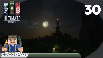 FTB Ultimate Reloaded w/ cScot : Ep 30 –Oil Pumping w/ the Industrial Foregoing Pump