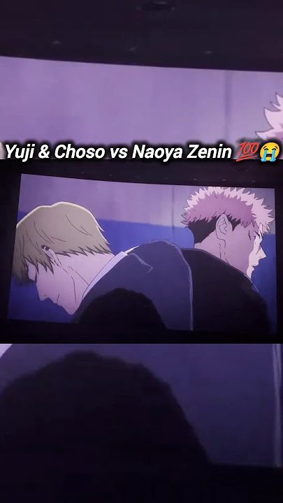 yuji & choso vs naoya zenin /Jjk  Execution movie #anime #jjk #yuji #choso #naoya