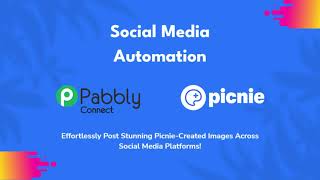 Social Media Automation: Pabbly Connect + Picnie App Integration Demo! screenshot 5