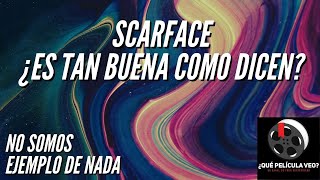 NSEDN - SCARFACE ¿Es tan buena como dicen?