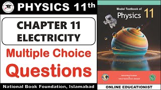 MCQs | Chapter 11 | Electricity | Physics 11th | National Book Foundation | FBISE 2025