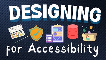 Designing for Accessibility