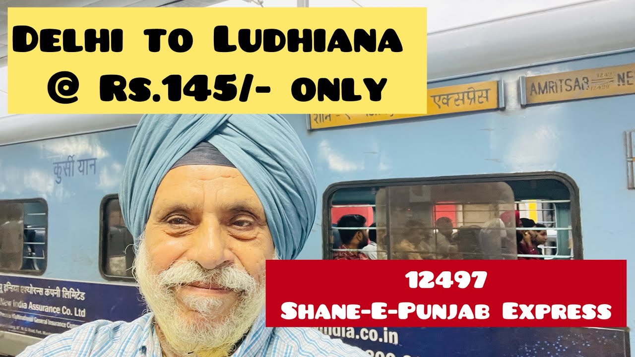 Cheapest Travel between  Delhi - Ludhiana | Shan-E-Punjab Exp 12497