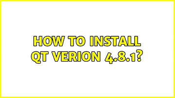 How to install Qt verion 4.8.1?